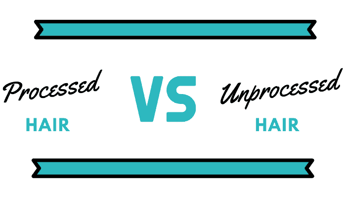 processed hair vs unprocessed hair
